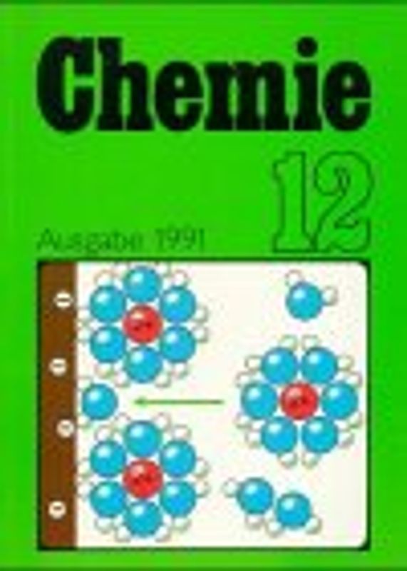 Chemie (Ausgabe 1991). Lehrbuch