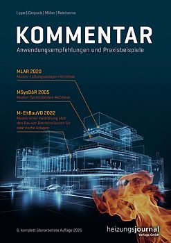 Kommentar mit Anwendungsempfehlungen und Praxisbeispielen zu der Muster-Leitungsanlagen-Richtlinie MLAR 2020, Muster-Systemböden-Richtlinie MSysBöR 2005 und Muster einer Verordnung über Bau von Betriebsräumen für elektrische Anlagen M-EltBauVO 2022