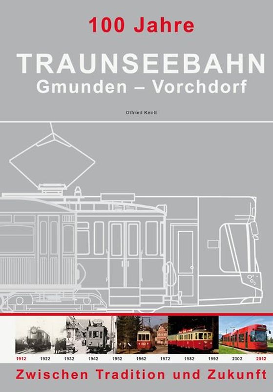 100 Jahre Traunseebahn
