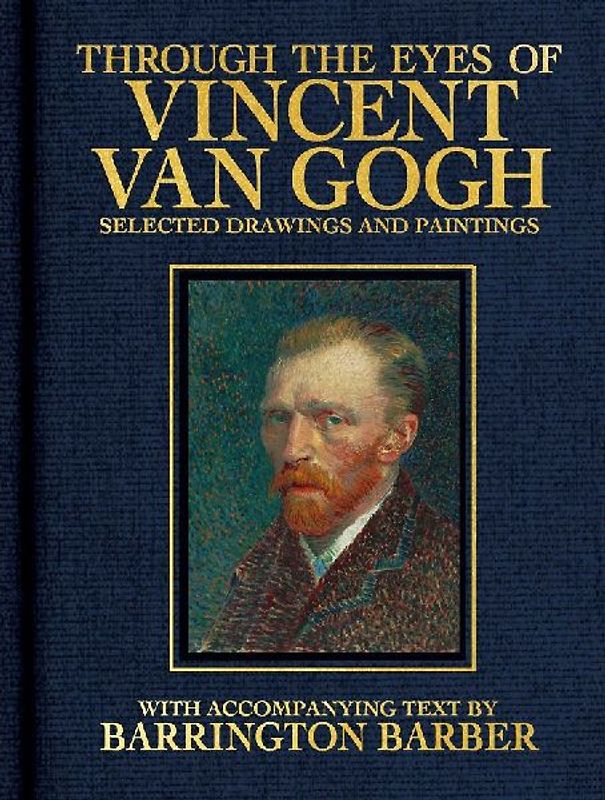 Through the Eyes of Vincent Van Gogh