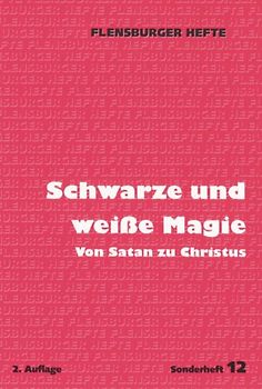 Schwarze und weisse Magie