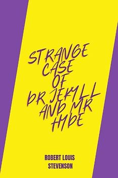 strange case of dr jekyll and mr hyde by Robert Louis Stevenson
