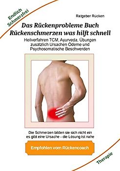 Das Rückenprobleme Buch – Rückenschmerzen was hilft schnell?