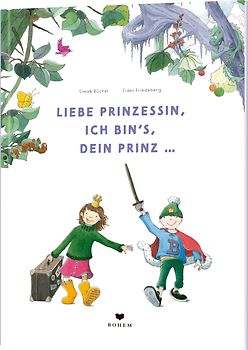 Liebe Prinzessin, ich bin's, Dein Prinz!