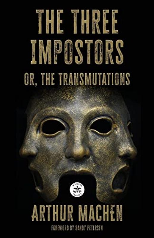 The Three Impostors: or the Transmutations