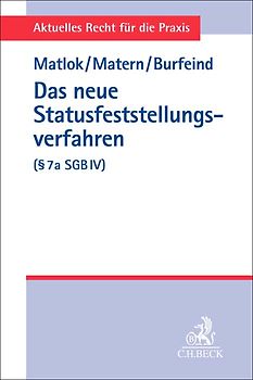 Aktuelles Recht für die Praxis / Das neue Statusfeststellungsverfahren (§ 7a SGB IV)