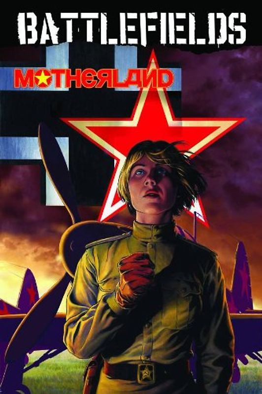 Garth Ennis' Battlefields Volume 6 Motherland