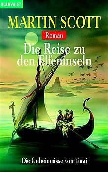 Die Geheimnisse von Turai / Die Reise zu den Elfeninseln