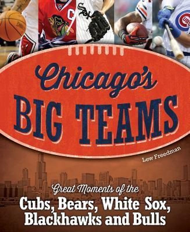 Chicago's Big Teams