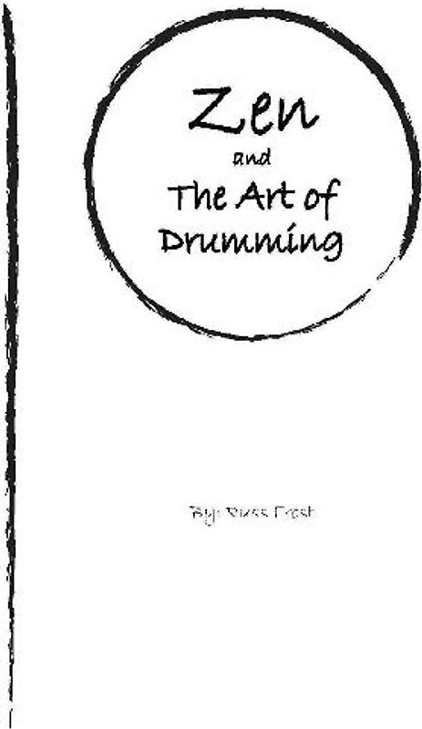 Zen and the Art of Drumming