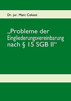 „Probleme der Eingliederungsvereinbarung nach § 15 SGB II“