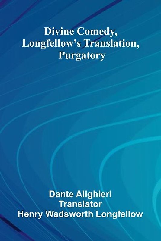 Divine Comedy, Longfellow'S Translation, Purgatory