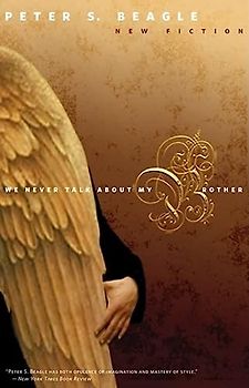 We Never Talk about My Brother - Beagle, Peter S