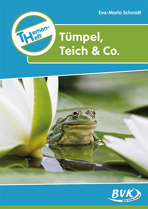 Themenheft Tümpel, Teich & Co.