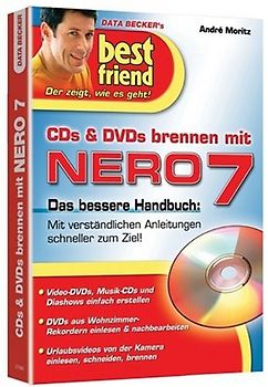 Best Friend. Nero 7. Mit verständlichen Anleitungen schneller zum Zeil!
