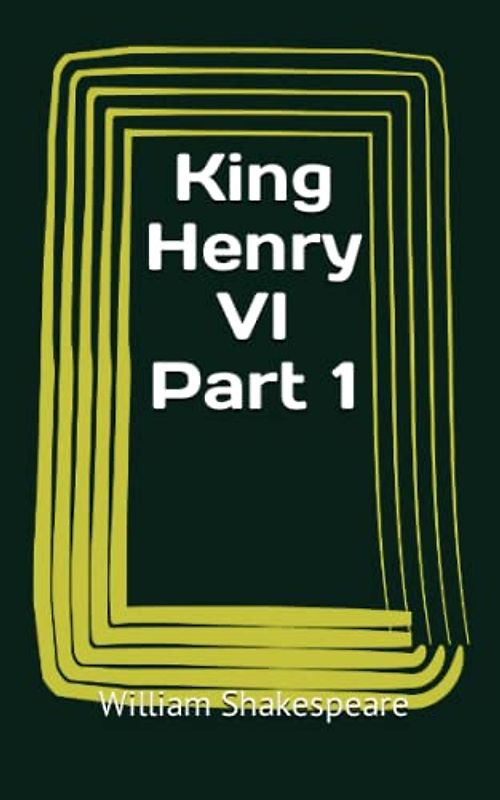 King Henry VI Part 1