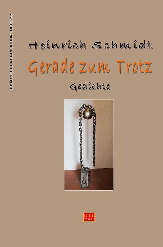 Bibliothek rheinischer Dichter / Gerade zum Trotz