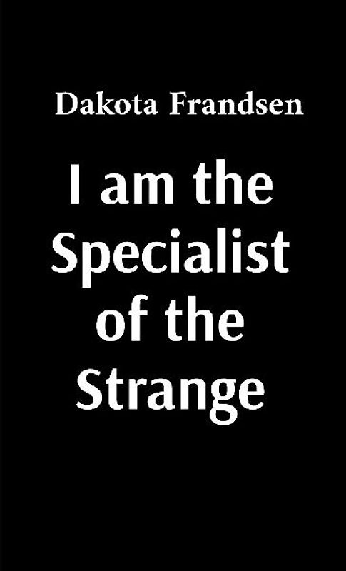 I am the Specialist of the Strange