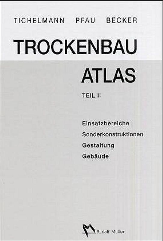 Trockenbau Atlas, Teil II