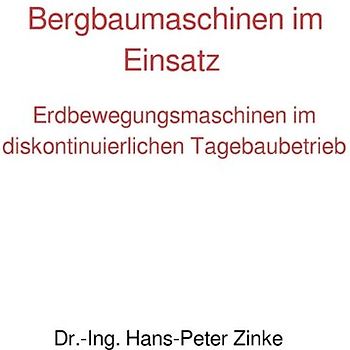 Bergbaumaschinen im Einsatz