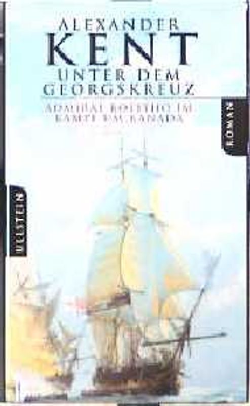 Unter dem Georgskreuz. Admiral Bolitho im Kampf um Kanada