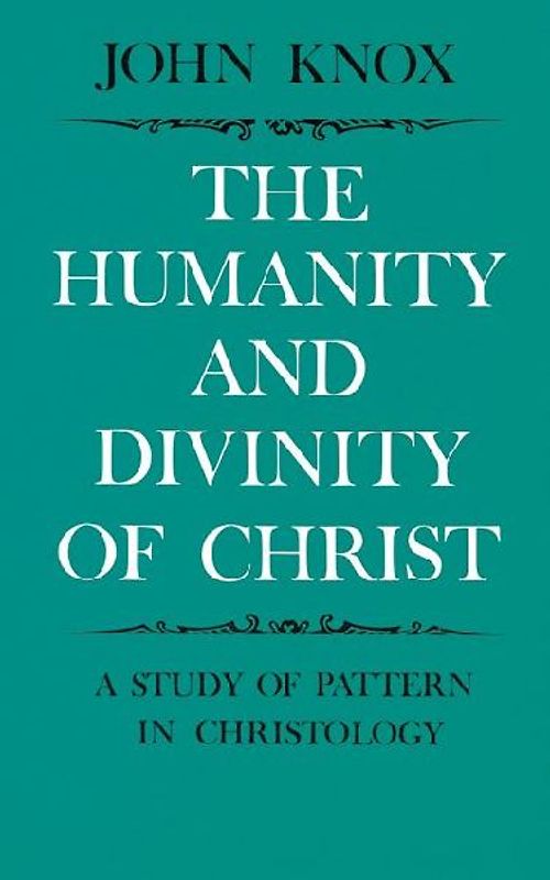 Humanity and Divinity of Christ