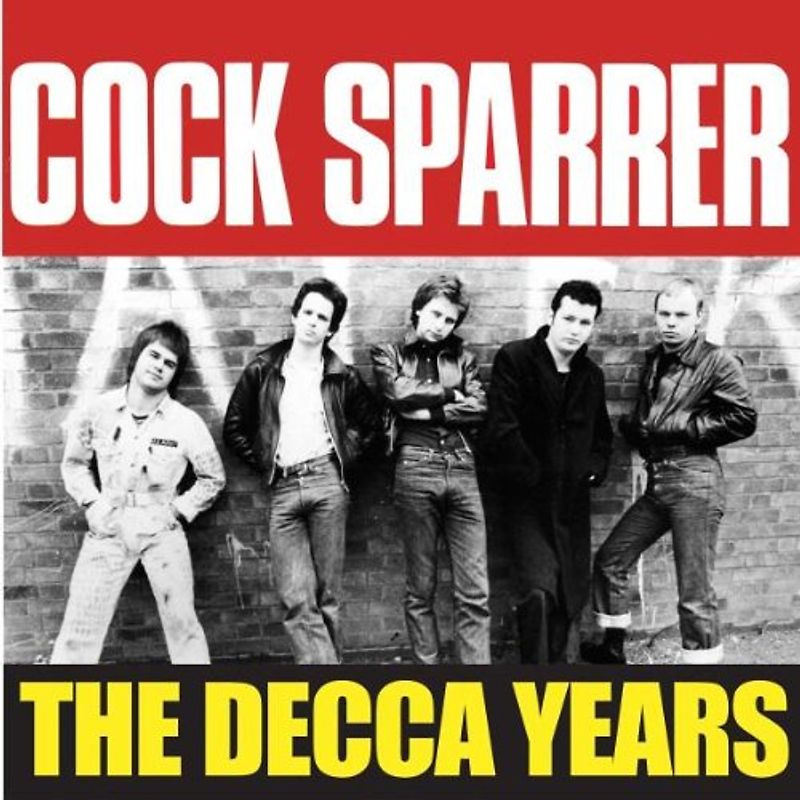 Cock Sparrer - The Decca Years
