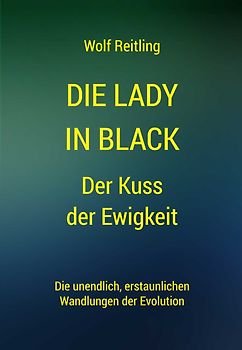 Die Lady in black. Der Kuss der Ewigkeit