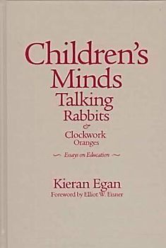 Children's Minds, Talking Rabbits, and Clockwork Oranges