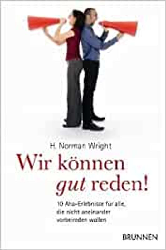 Wir können gut reden!