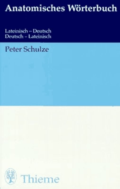 Anatomisches Wörterbuch. Lateinisch-Deutsch /Deutsch-Lateinisch