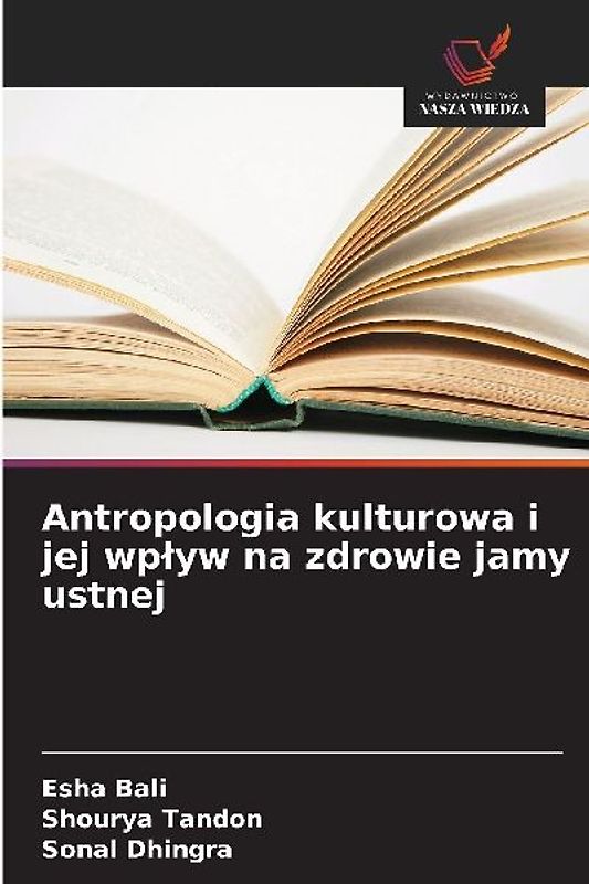 Antropologia kulturowa i jej wp¿yw na zdrowie jamy ustnej