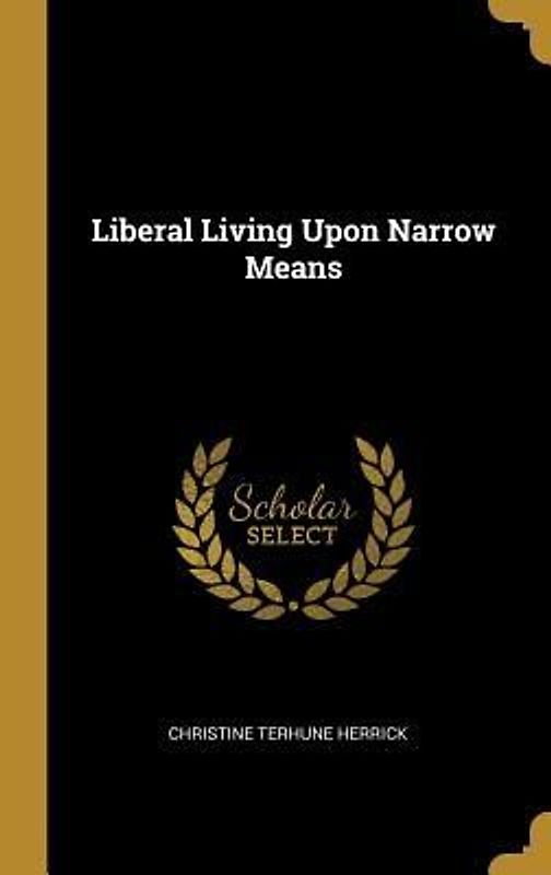 Liberal Living Upon Narrow Means