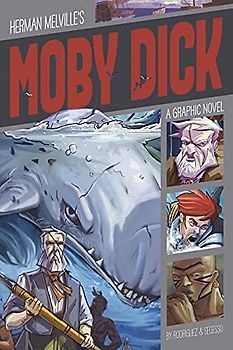 Herman Melville's Moby Dick: A Graphic Novel (Graphic Revolve)