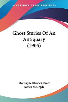 Ghost Stories Of An Antiquary (1905)