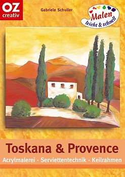 Toskana und Provence