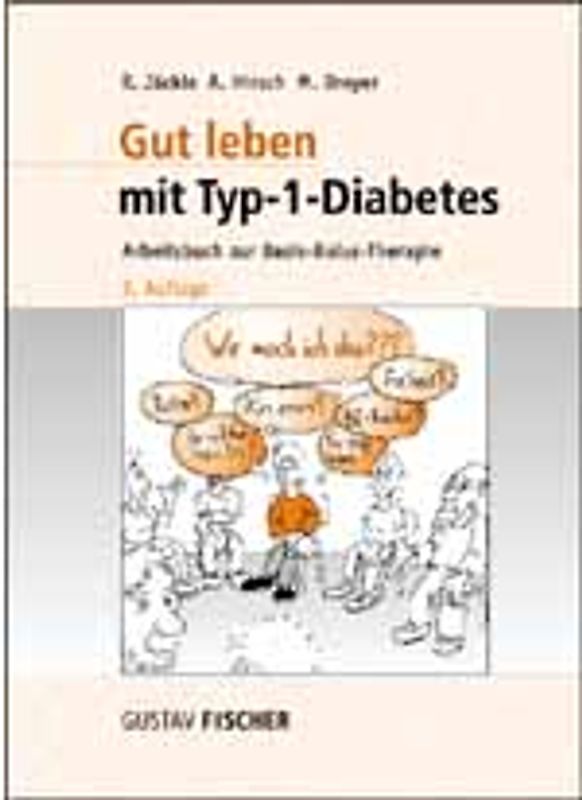 Gut leben mit Typ-1-Diabetes. Arbeitsbuch zur Basis-Bolus-Therapie