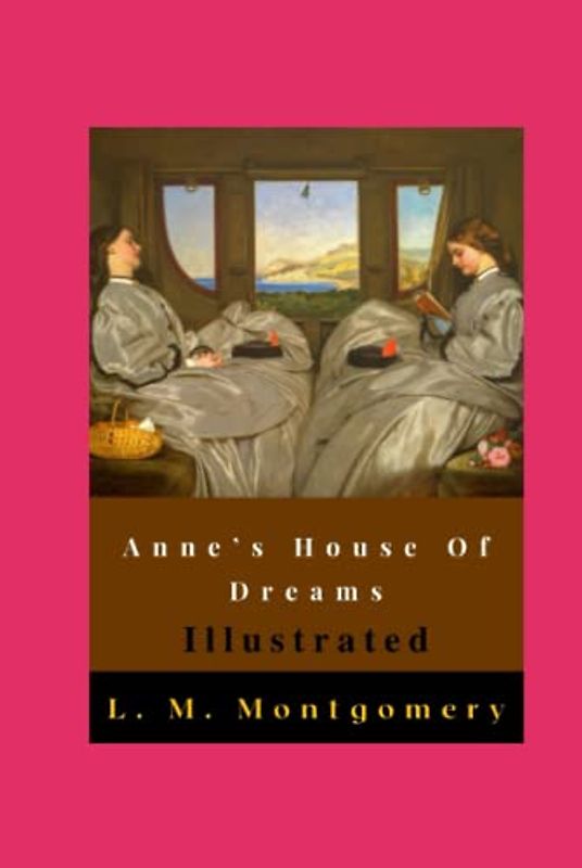 Anne’s House Of Dreams Illustrated