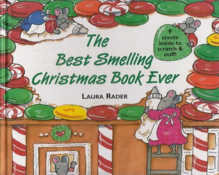 The Best Smelling Christmas Book Ever - Laura Rader [Hardcover]