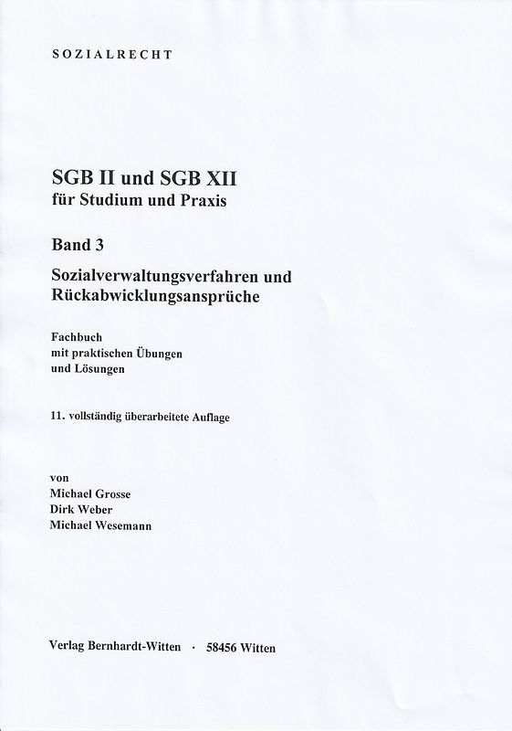 SGB II und SGB XII für Studium und Praxis, Band 3: Sozialverwaltungsverfahren und Rückabwicklungsansprüche