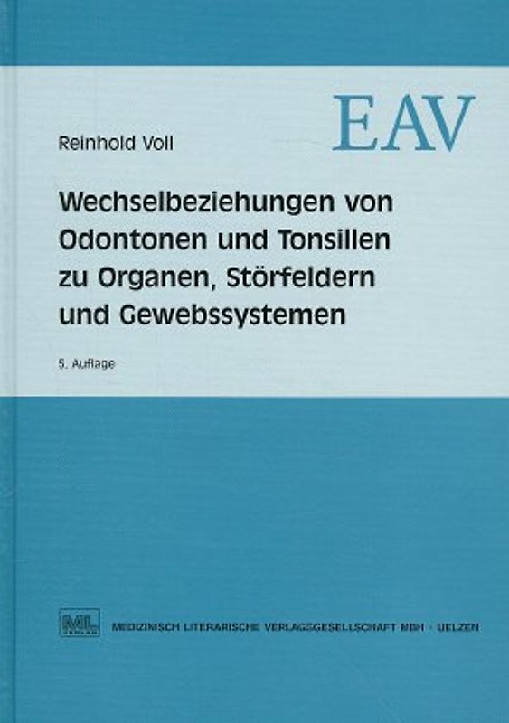 Wechselbeziehungen von Odontonen und Tonsillen zu Organen, Störfeldern und Gewebssystemen