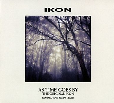 Ikon - As Time Goes By (Remixed & Remastered Version) [2 CDs]