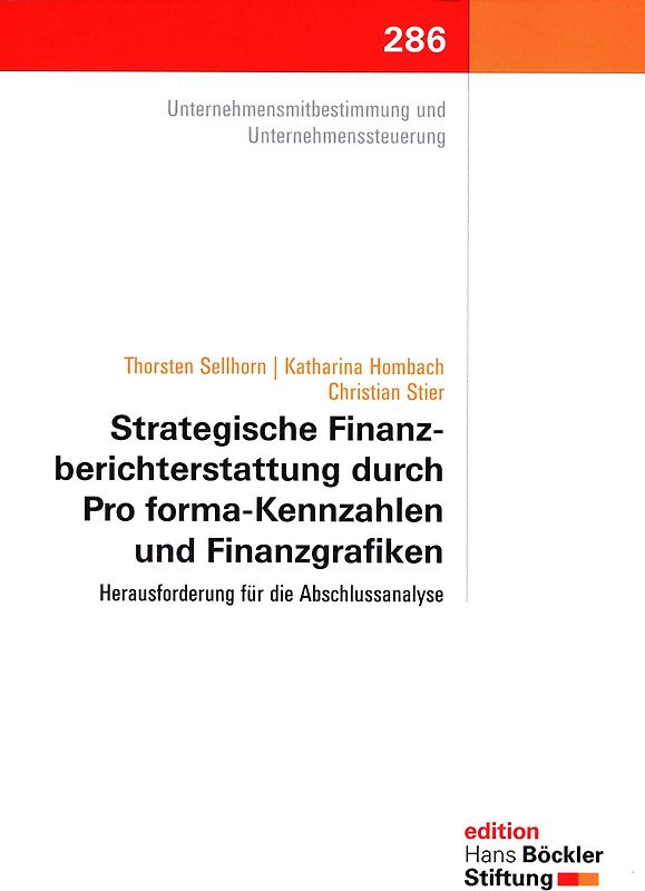 Strategische Finanzberichterstattung durch Pro forma-Kennzahlen und Finanzgrafiken