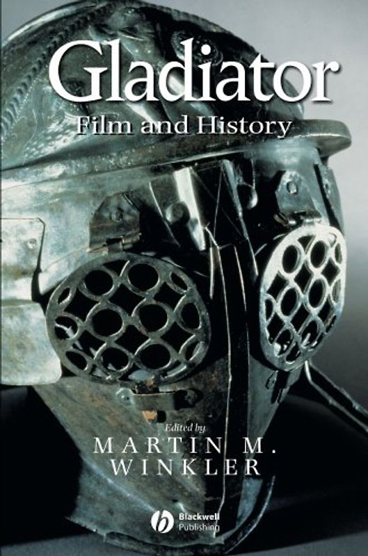 Gladiator: Film and History