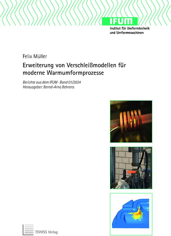Erweiterung von Verschleißmodellen für moderne Warmumformprozesse