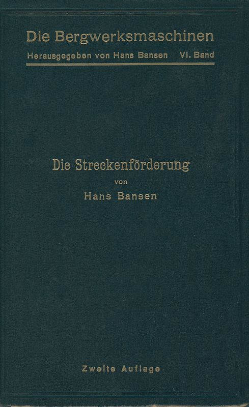 Die Streckenförderung