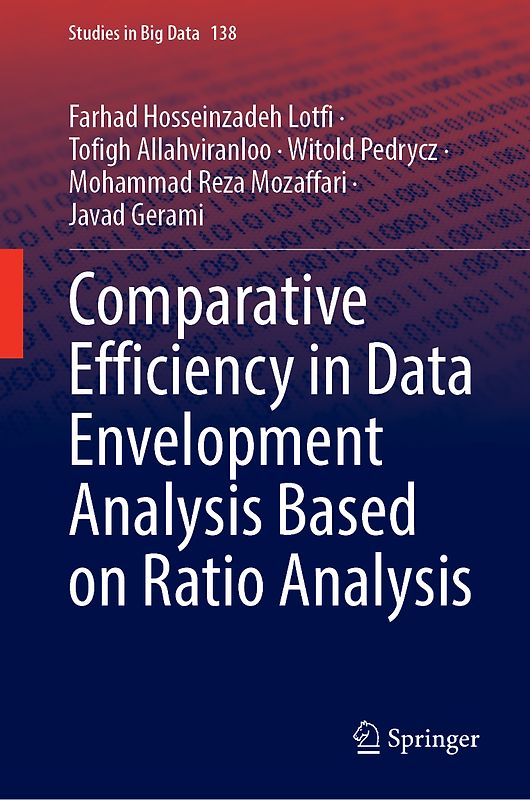 Comparative Efficiency in Data Envelopment Analysis Based on Ratio Analysis