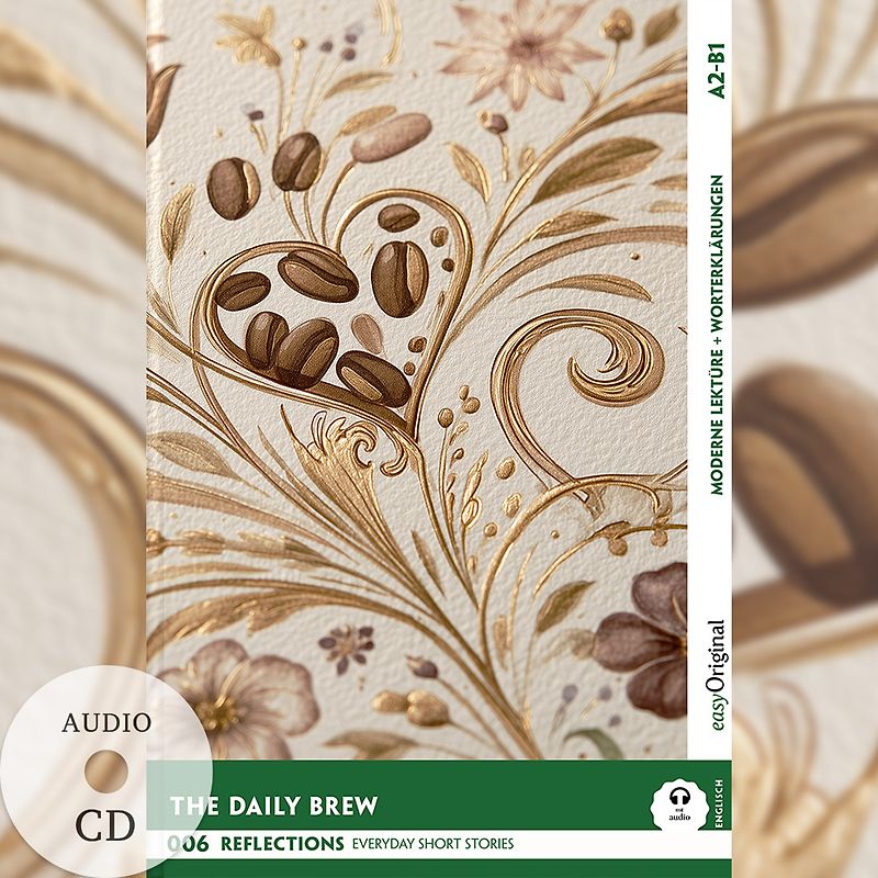 The Daily Brew - Reflections: 10 Everyday Short Stories vol. 006 - A2-B1 (+ Audio-CD)