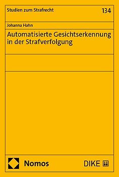 Automatisierte Gesichtserkennung in der Strafverfolgung