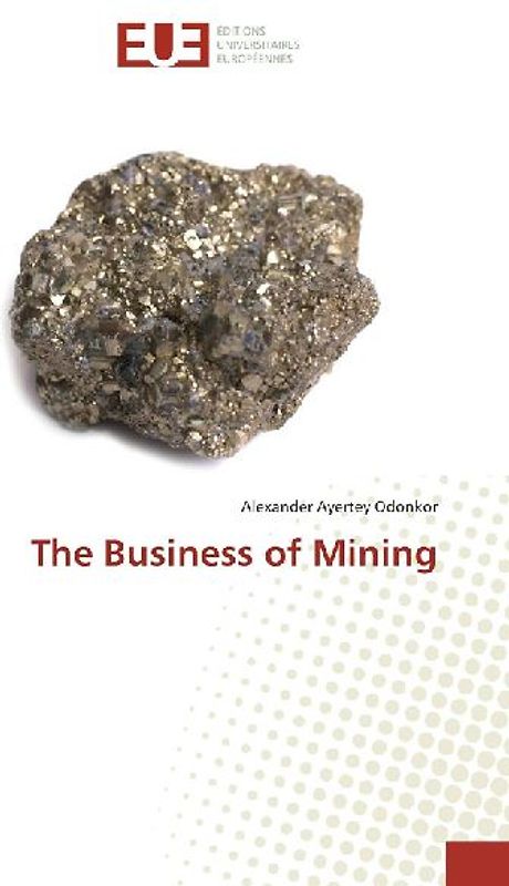 The Business of Mining
